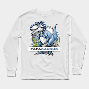 Papasaurus Long Sleeve T-Shirt